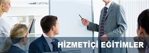 Hizmet İçi Eğitimler 